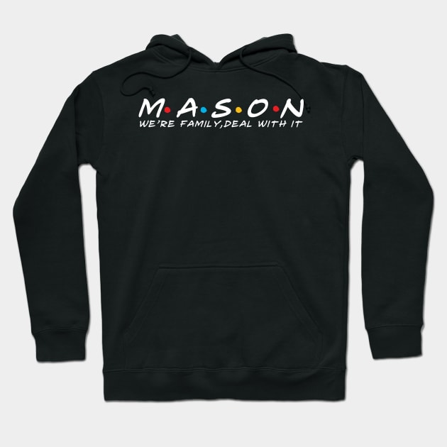 The Mason Family Mason Surname Mason Last name Hoodie by TeeLogic